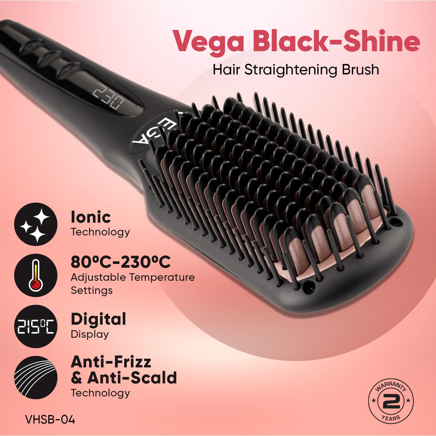Vega Black Shine Hair Straightener Brush for Women, Straight in Min, Ionic & Thermoprotect Technology, 16 Temperature Settings